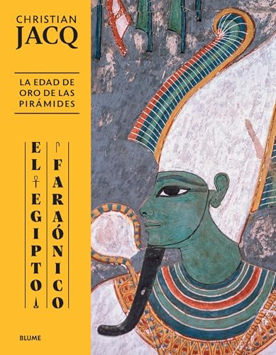 Egipto faraónico. Edad de oro de las pirámides Egipto faraónico. Edad de oro de las pirámides von BLUME (Naturart)