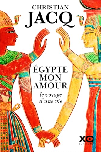 Égypte mon amour, le voyage d'une vie von XO