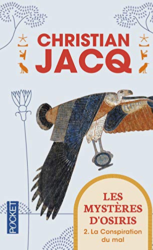 Les Mystères d'Osiris, Tome 2 : La conspiration du mal Les Mystères d'Osiris, Tome 2 : La conspiration du mal