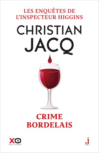 Les enquêtes de l'inspecteur Higgins - Tome 45 Crime bordelais Les enquêtes de l'inspecteur Higgins - Tome 45 Crime bordelais
