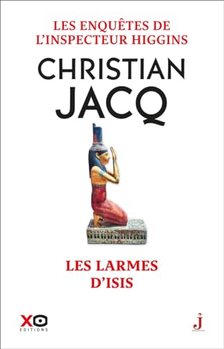 Les enquêtes de l'inspecteur Higgins - Tome 49 Les Larmes d'Isis Les enquêtes de l'inspecteur Higgins - Tome 49 Les Larmes d'Isis