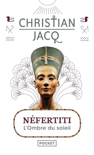NEFERTITI L OMBRE DU SOLEIL