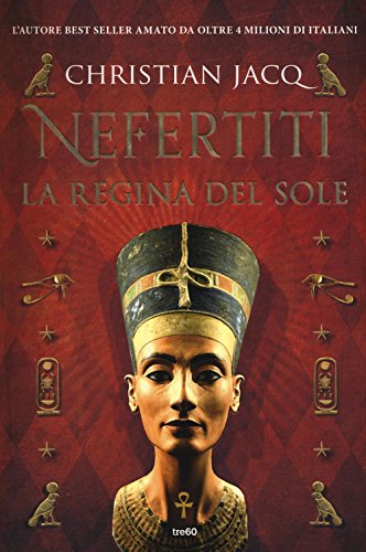Nefertiti. La regina del sole (TRE60) Nefertiti. La regina del sole (TRE60)