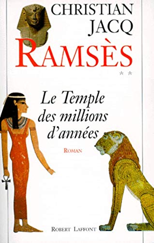 Ramsès, tome 2 : Le Temple des millions d'années von ROBERT LAFFONT