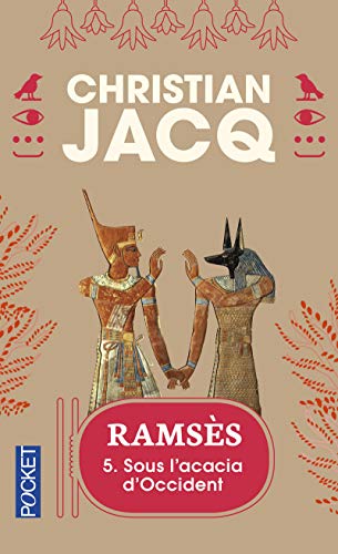 Ramsès, tome 5 : Sous l'acacia d'Occident