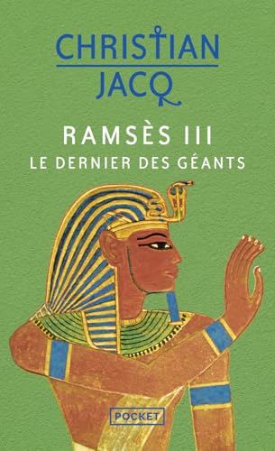 Ramsès III : le dernier des géants Ramsès III : le dernier des géants von POCKET