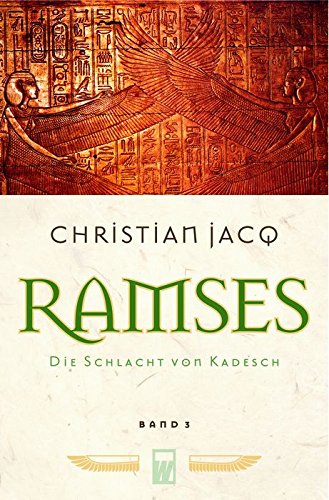 Ramses: Die Schlacht von Kadesch Ramses: Die Schlacht von Kadesch von Rowohlt Taschenbuch