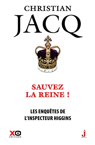 Sauvez la reine !: les enquêtes de l'inspecteur Higgins - tome 29