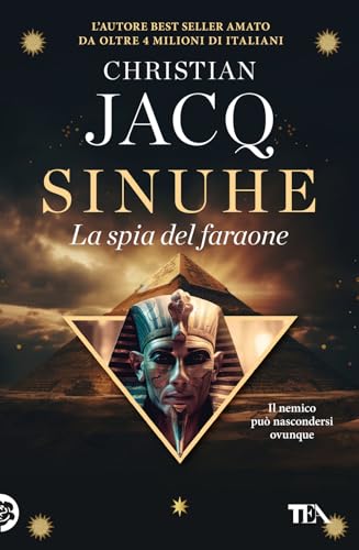Sinuhe. La spia del faraone (Romanzi storici best seller) von TEA