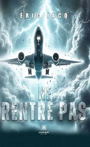 Ne rentre pas von LE LYS BLEU EDITIONS SAS