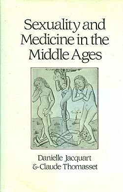 Sexuality and Medicine in the Middle Ages