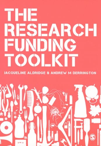 The Research Funding Toolkit: How to Plan and Write Successful Grant Applications von Sage Publications