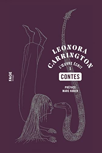 Leonora Carrington, Contes, L'oeuvre écrit, t. 1