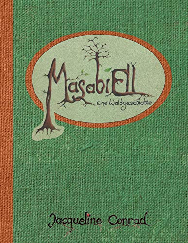 MasabiEll: Eine Waldgeschichte