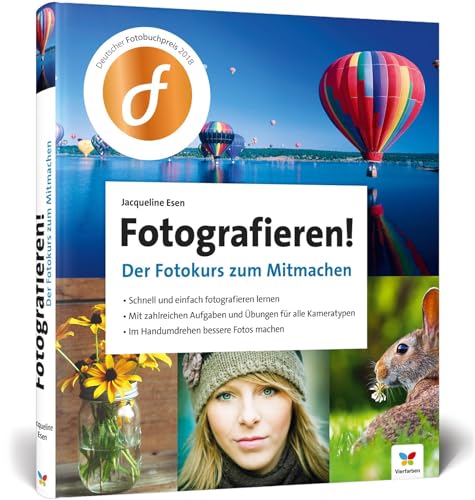 Fotografieren!: Der Fotokurs zum Mitmachen von Vierfarben