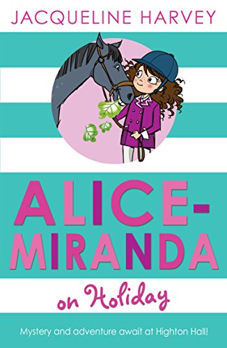 Alice-Miranda on Holiday: Book 2 (Alice-Miranda, 2)