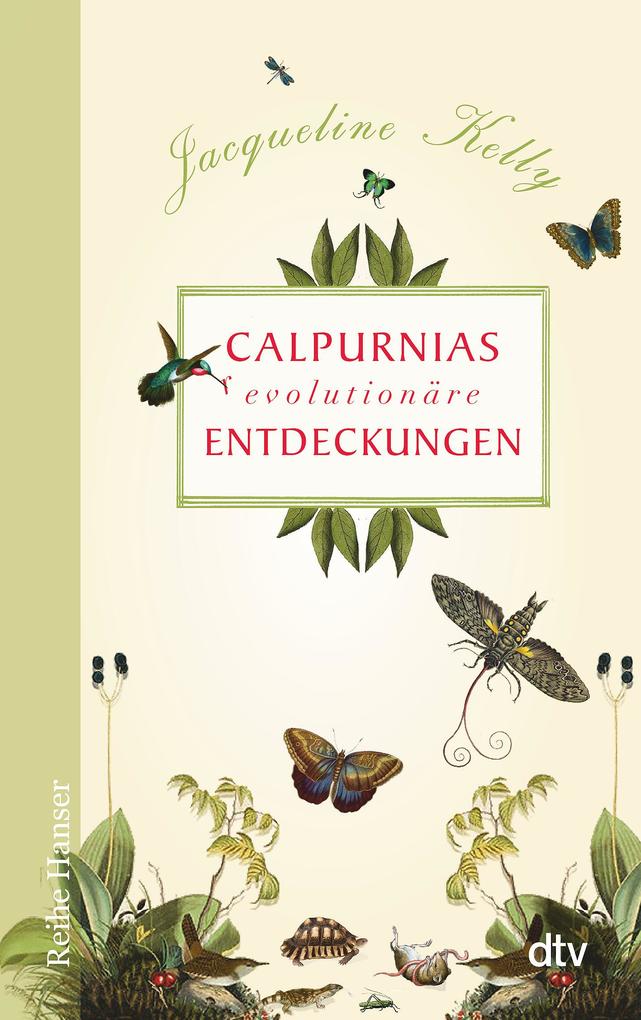Calpurnias (r)evolutionäre Entdeckungen von dtv Verlagsgesellschaft