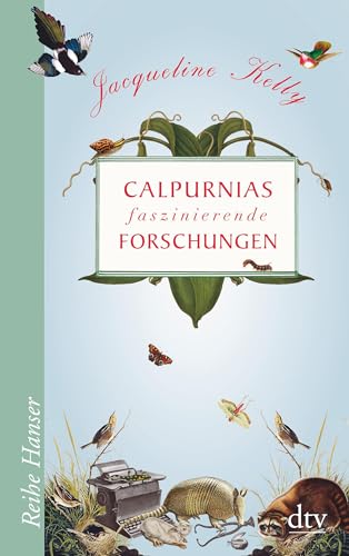 Calpurnias faszinierende Forschungen (Reihe Hanser)