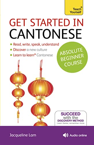 Get Started in Cantonese Absolute Beginner Course: (Book and audio support) (Teach Yourself Language) von Teach Yourself