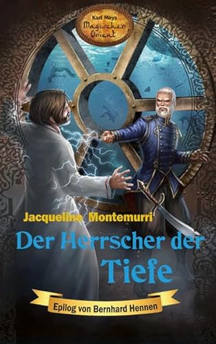 Der Herrscher der Tiefe: Karl Mays Magischer Orient, Band 7