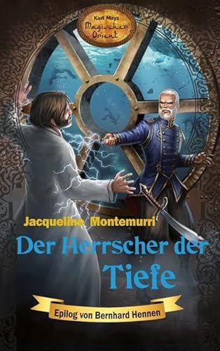 Der Herrscher der Tiefe: Karl Mays Magischer Orient, Band 7