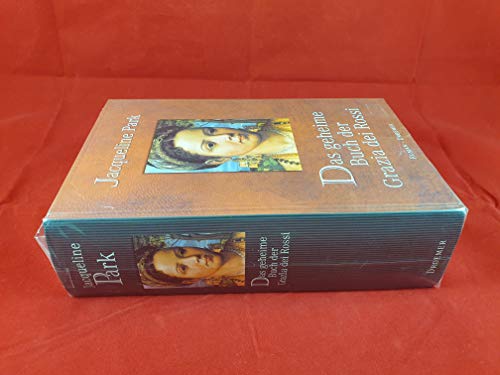 Das geheime Buch der Grazia dei Rossi: Roman