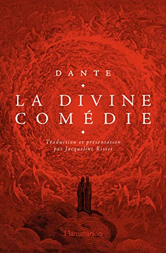 La Divine Comédie: L'enfer ; Le purgatoire ; Le paradis