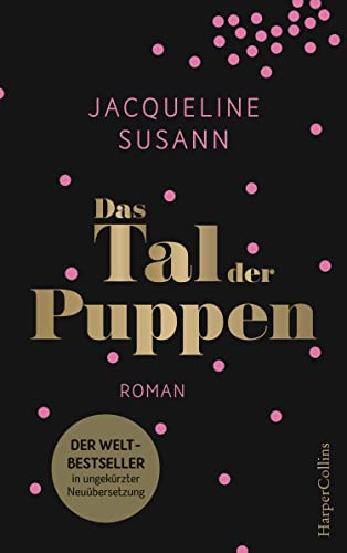 Das Tal der Puppen: Der Welt-Bestseller in ungekürzter Neuübersetzung