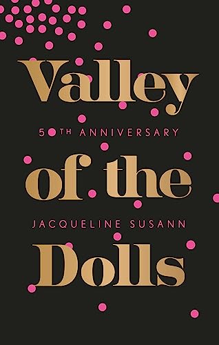 Valley Of The Dolls: Jacqueline Susann (Virago Modern Classics) von Virago