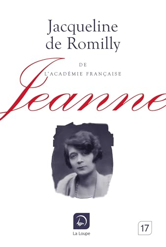 Jeanne (Grands caractères) von Editions de la Loupe