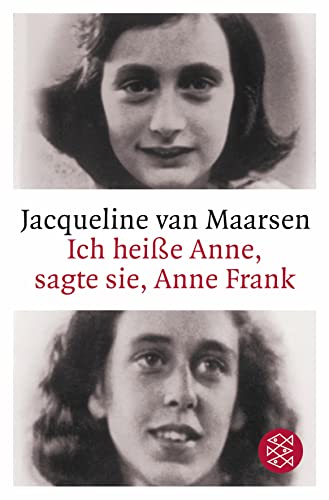 Ich heiße Anne, sagte sie, Anne Frank von FISCHERVERLAGE