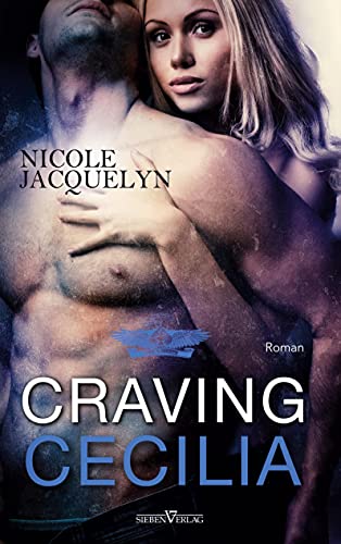 Craving Cecilia (Next Generation Aces) von Sieben-Verlag