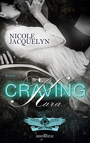 Craving Kara (Next Generation Aces) von Sieben-Verlag