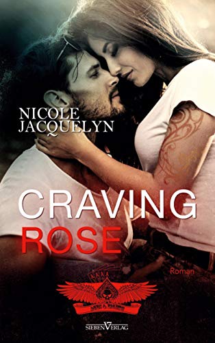 Craving Rose (Next Generation Aces) von Sieben-Verlag