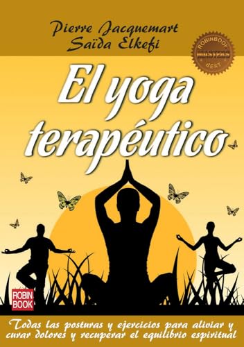 El Yoga Terapéutico (Masters/Salud) von Robinbook