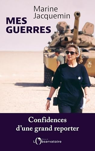 Mes guerres: Confidences d'une grand reporter von L'OBSERVATOIRE