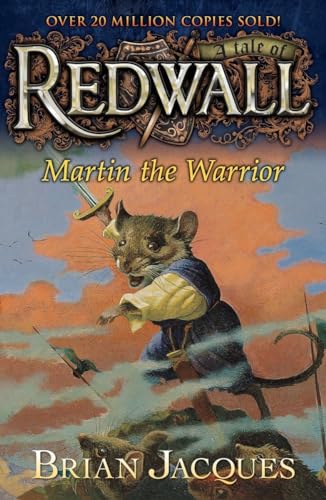 Martin the Warrior: A Tale from Redwall Martin the Warrior: A Tale from Redwall