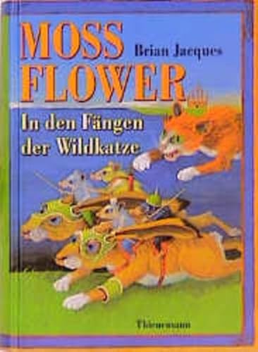 Mossflower - In den Fängen der Wildkatze. Die Redwall-Saga 02. Mossflower - In den Fängen der Wildkatze. Die Redwall-Saga 02.