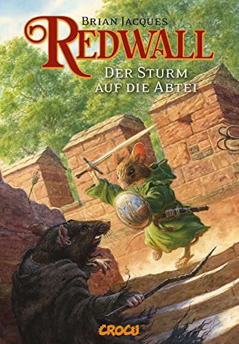 Redwall Band 1: Der Sturm auf die Abtei von CroCu