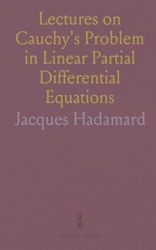 Lectures on Cauchy's Problem in Linear Partial Differential Equations von Sothis Press