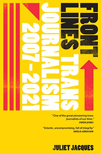 Front Lines: Trans Journalism 2007-2020 von Cipher Press