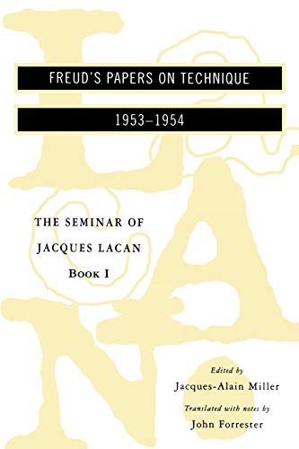 he Seminar of Jacques Lacan: Freud's Papers on Technique (Seminar of Jacques Lacan (Paperback)) von W. W. Norton & Company