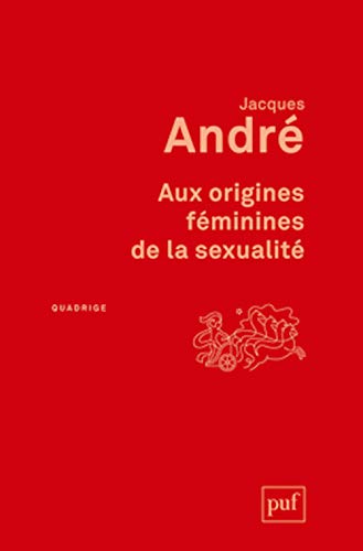 Aux origines féminines de la sexualité