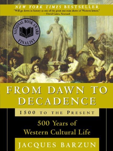 From Dawn To Decadence: 1500 To The Present