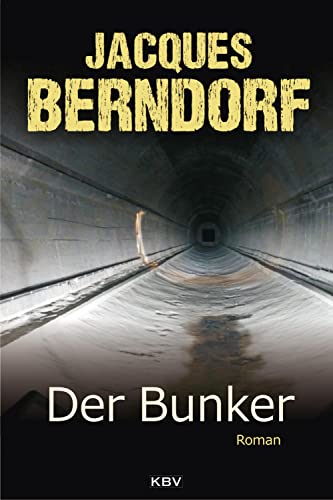 Der Bunker: Roman (KBV-Krimi)