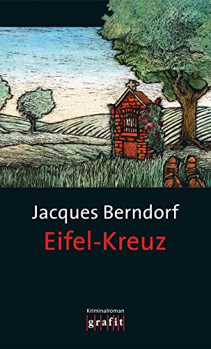 Eifel-Kreuz: Der 13. Siggi-Baumeister-Krimi: Kriminalroman (Eifel-Krimi)