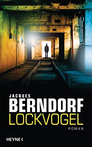 Lockvogel: Roman Lockvogel: Roman