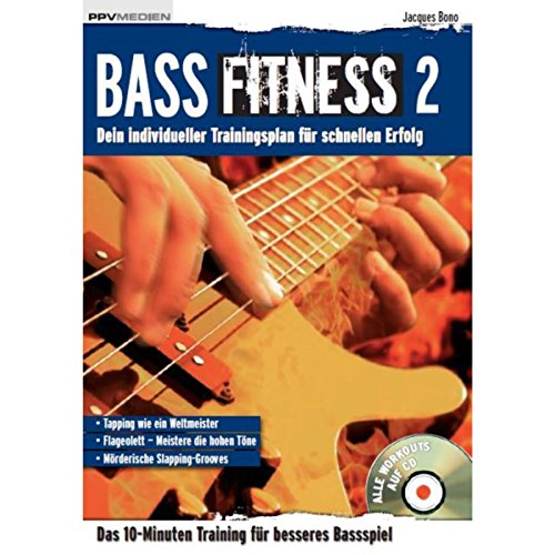 Bass Fitness 2: Dein individueller Trainingsplan für schnellen Erfolg. Das 10-Minuten-Training für besseres Bassspiel (Fitnessreihe: Dein individueller Trainingsplan für schnellen Erfolg) von PPV Medien GmbH