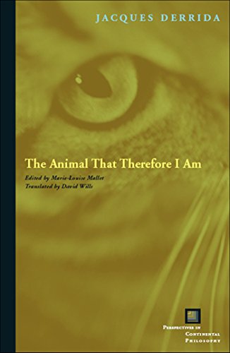 The Animal That Therefore I Am (Perspectives in Continental Philosophy) von Fordham University Press