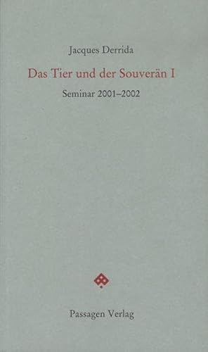 Das Tier und der Souverän I: Seminar 2001–2002 (Passagen Forum)